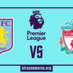 Pronóstico Aston Villa vs Liverpool | Premier League Inglesa- 13/05/2023