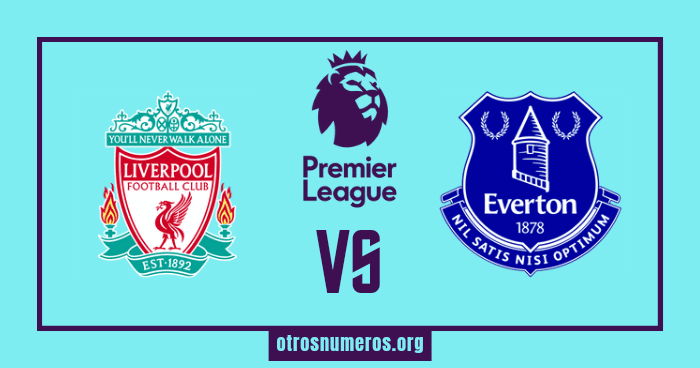 Pronóstico Liverpool vs Everton - Premier League de Inglaterra