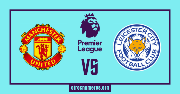 Pronóstico Manchester United vs Leicester - Premier League de Inglaterra