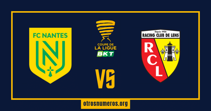 Pronóstico Nantes vs Lens - Cuartos de final Copa de Francia - 01/03/2023