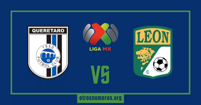 Pronóstico Querétaro vs León - Torneo Clausura - 09/02/2023