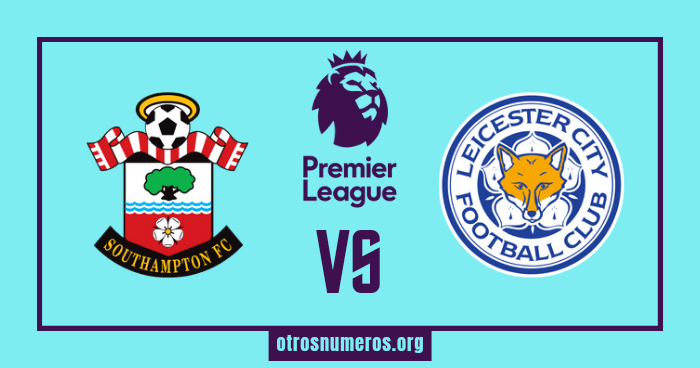Pronóstico Southampton vs Leicester - Premier League de Inglaterra