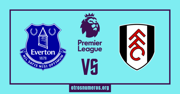 Pronóstico Everton vs Fulham - Liga Premier Inglaterra, 15/04/2023