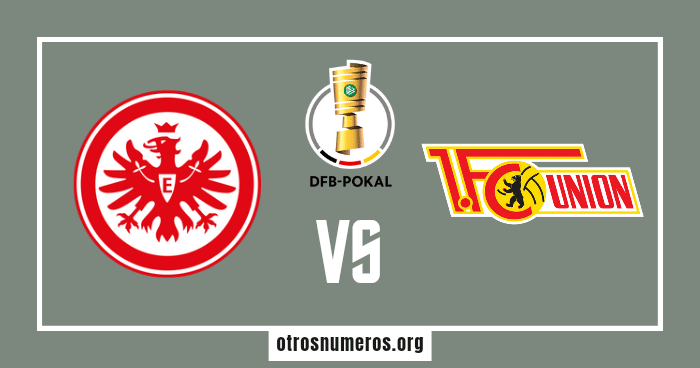 Pronóstico Frankfurt vs Unión Berlín - DFB POkal - 04/04/2023