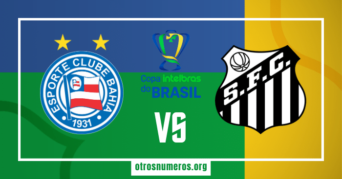 Pronóstico Bahia vs Santos, Copa de Brasil, 31/05/2023. Otrosnumeros