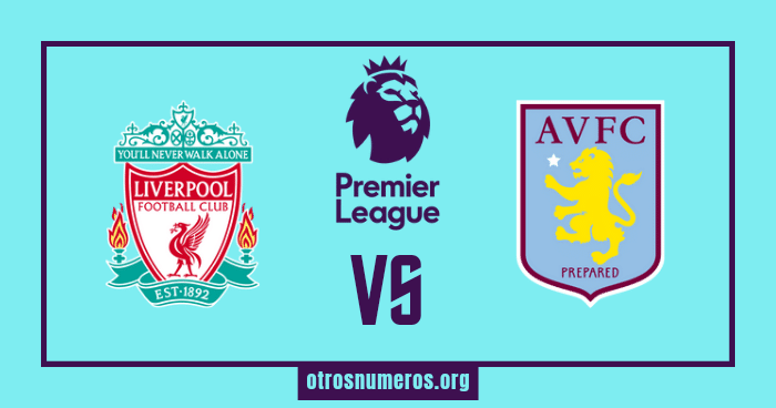 Pronóstico Liverpool vs Aston Villa, Premier League, 20/05/2023. Otrosnumeros
