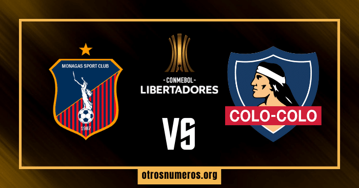 Pronóstico Monagas SC vs Colo Colo, Copa Libertadores, 23/05/2023