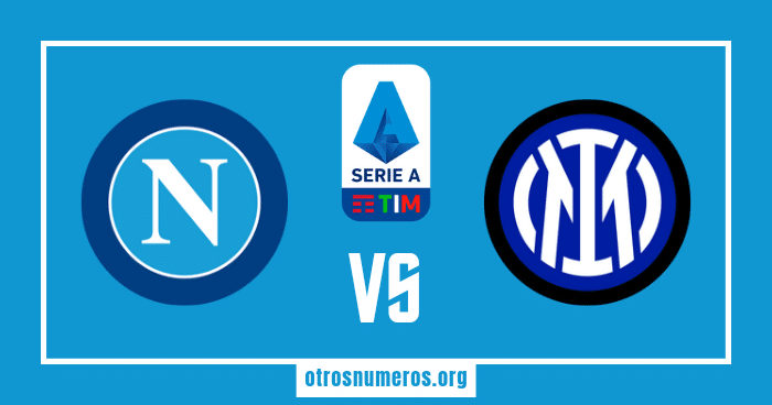 Pronóstico Napoli vs Inter, Serie A Italia, 21/05/2023. Otrosnumeros