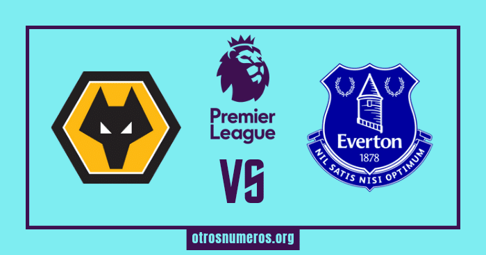 Pronóstico Wolverhampton vs Everton, Liga Premier, 20/05/2023. Otrosnumeros