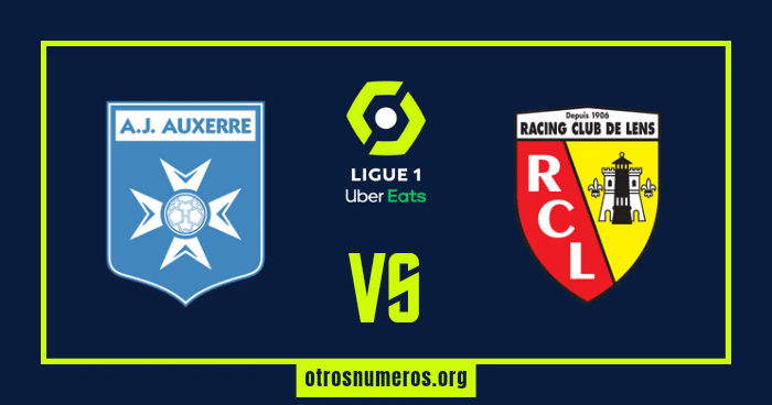 Pronóstico Auxerre vs Lens, Ligue 1 Francia, 03/06/2023. Otrosnumeros