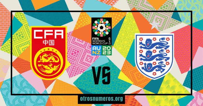 Pronóstico China Femenino vs Inglaterra Femenino, Mundial Fútbol, 01/08/2023