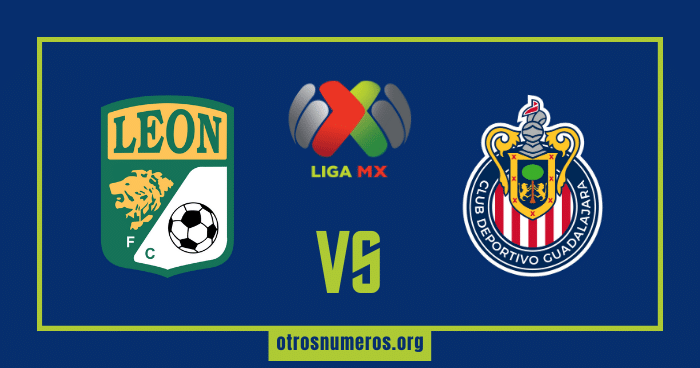 Pronóstico León vs Guadalajara, Liga MX, Torneo Apertura, 03/07/2023
