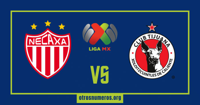 Pronóstico Necaxa vs Tijuana, Liga MX Torneo Apertura, 07/07/2023