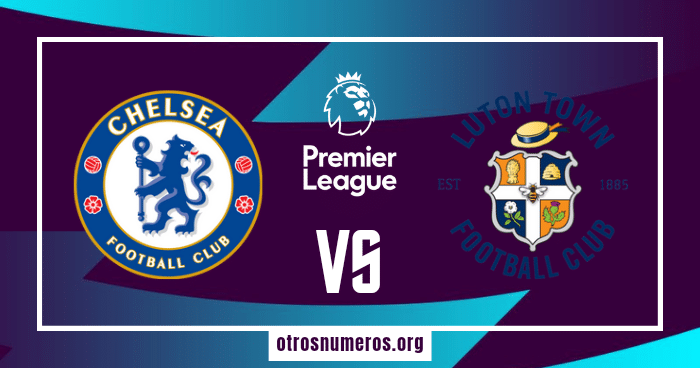 Pronóstico Chelsea vs Luton, Premier League de Inglaterra, 25/08/2023
