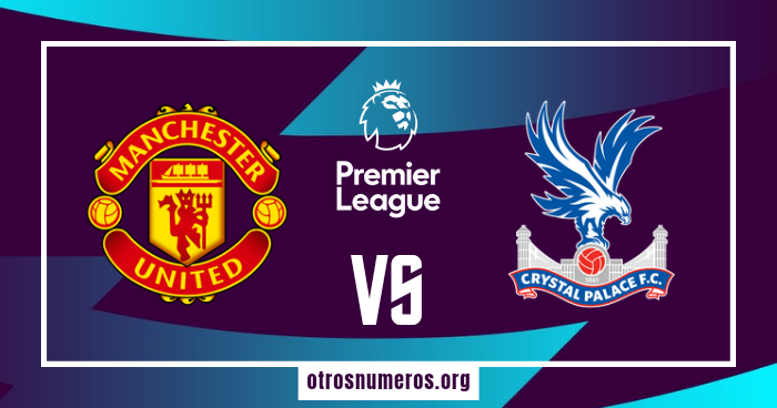 Pronóstico Manchester United vs Crystal Palace, jornada 7 de la Premier League Inglaterra