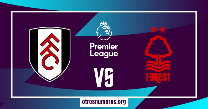 Pronóstico Fulham vs Nottingham Forest | Premier League - 06/12/2023