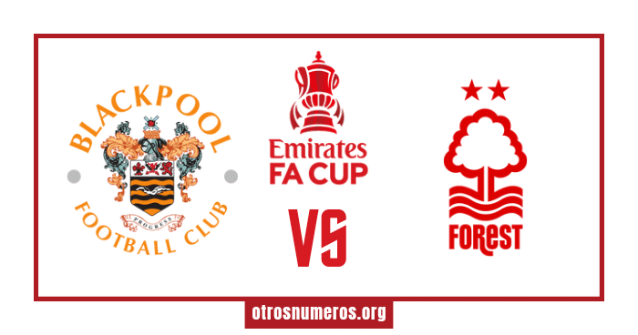 Pronóstico Blackpool vs Nottingham Forest | FA Cup – 17/01/2024