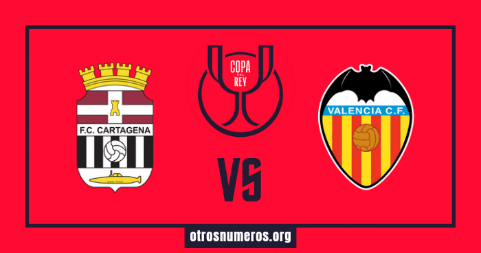 Pronóstico Cartagena vs Valencia | Copa del Rey – 07/01/2024