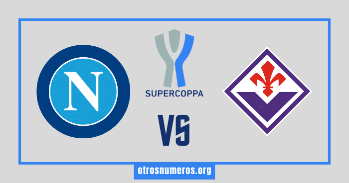 Pronóstico Napoli vs Fiorentina | Super Copa Italia – 18/01/2024