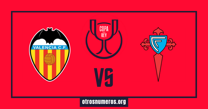 Pronóstico Valencia vs Celta de Vigo | Copa del Rey – 17/01/2024
