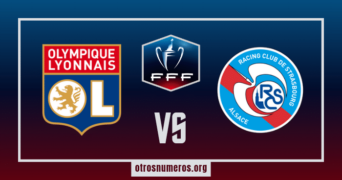 Pronóstico Lyon vs Estrasburgo | Copa de Francia – 27/02/2024