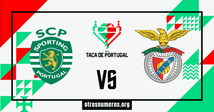 Pronóstico Sporting CP vs Benfica | Taca de Portugal – 29/02/2024