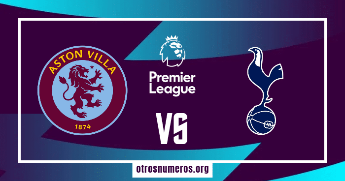 Pronóstico Aston Villa vs Tottenham | Premier League – 10/03/2024