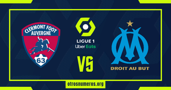 Pronóstico Clermont vs Marsella | Ligue 1 Francia – 02/03/2024