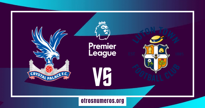 Pronóstico Crystal Palace vs Luton Town | Premier League – 09/03/2024