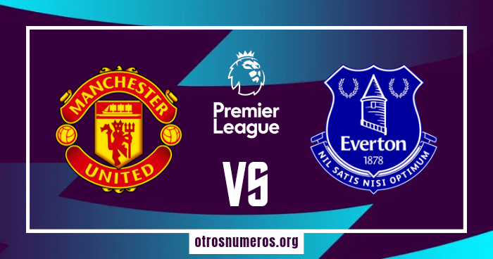 Pronóstico Manchester United vs Everton| Liga Premier Inglaterra – 09/03/2024