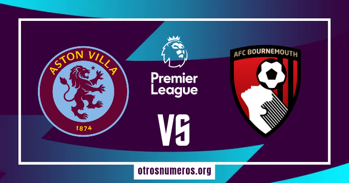 Pronóstico Aston Villa vs Bournemouth | Premier League – 21/04/2024