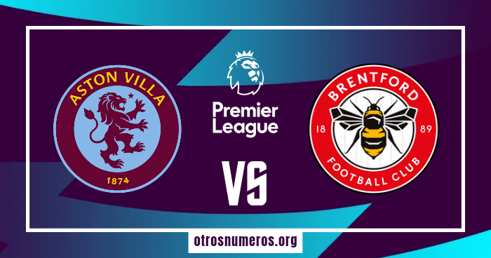 Pronóstico Aston Villa vs Brentford | Liga Premier Inglaterra – 06/04/2024