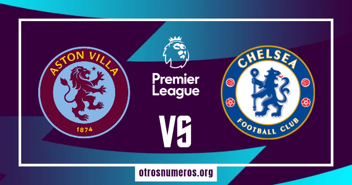 Pronóstico Aston Villa vs Chelsea | Premier League Inglaterra – 27/04/2024