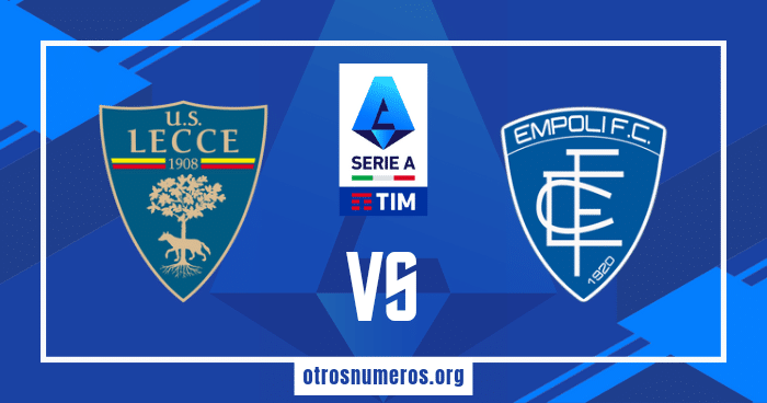Pronóstico Lecce vs Empoli | Serie A de Italia – 13/04/2024