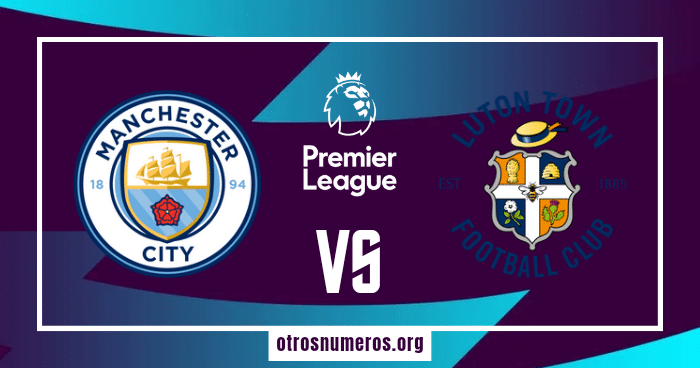 Pronóstico Manchester City vs Luton | Liga Premier Inglesa – 13/04/2024