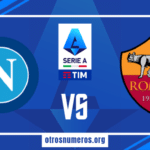 Pronóstico Napoli vs Roma | Serie A de Italia – 28/04/2024