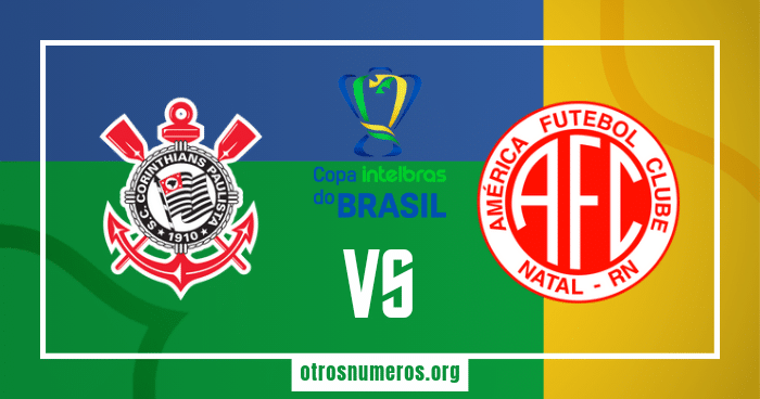 Pronóstico Corinthians vs América-RN | Copa de Brasil – 22/05/2024