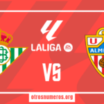 Pronóstico Real Betis vs Almería | LaLiga de España – 12/05/2024 