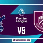 Pronóstico Tottenham vs Burnley | Premier League Inglaterra – 11/05/2024