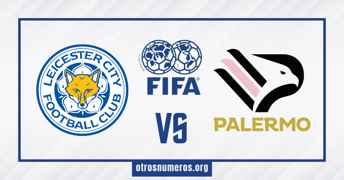 Pronóstico Leicester vs Palermo | Amistoso Internacional – 26/07/2024